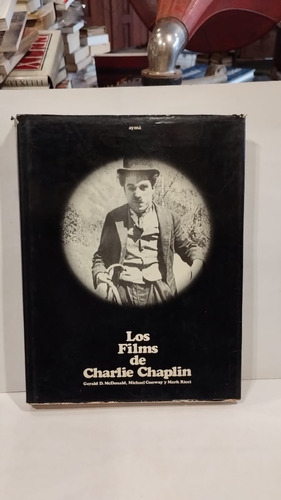 Los Films De Charlie Chaplin - Mcdonald - Ricci - Aymá