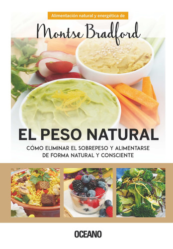 Libro: El Peso Natural: Cómo Eliminar El Sobrepeso Y De Y