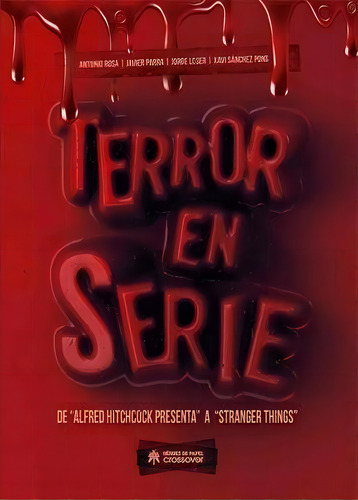 Terror En Serie, De Rosa Lobo, Antonio. Editorial Héroes De Papel, Tapa Dura En Español