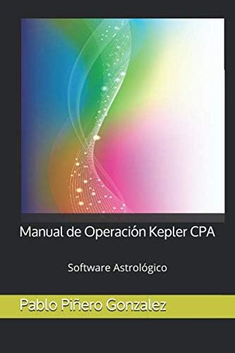 Libro: Manual De Operación Kepler Cpa: Software Astrológico 