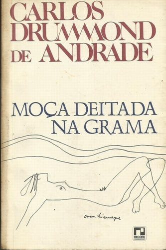 Moça Deitada Na Grama - Carlos Drummond De Andrade