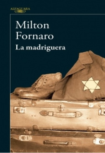 Madriguera, La - Fornaro, Milton