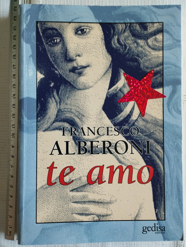 Te Amo Francesco Alberoni Libro P (Usado)