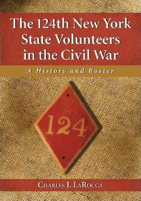 The 124th New York State Volunteers In The Civil War - Ch...