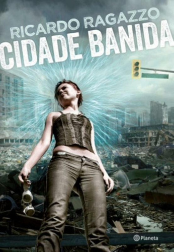 Cidade Banida, de Ragazzo, Ricardo. Editora Planeta do Brasil Ltda., capa mole em português, 2016