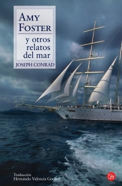 Amy Foster Y Otros Relatos Del Mar Conrad Joseph