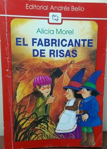 El Fabricante De Risas, De Alicia Morel. Editorial Editorial Andres Bello, Tapa Blanda En Español