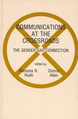 Libro Communications At The Crossroads - Ramona R. Rush