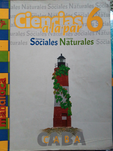 Ciencias A La Par 6 Sociales Y Naturales - Caba - Mandioca