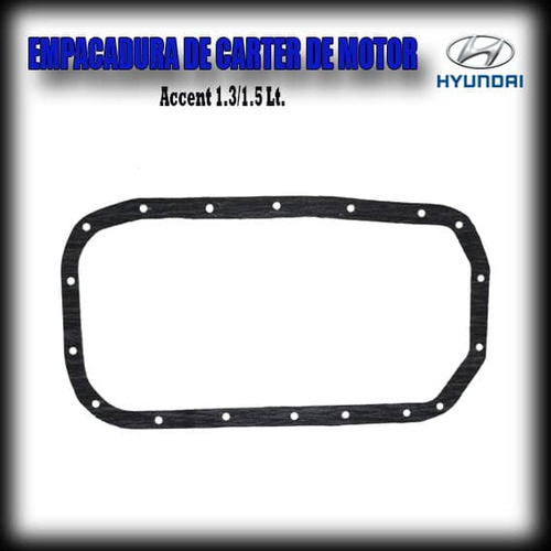 Empacadura De Carter Motor Hyundai Accent 1.3/1.5 Lt.