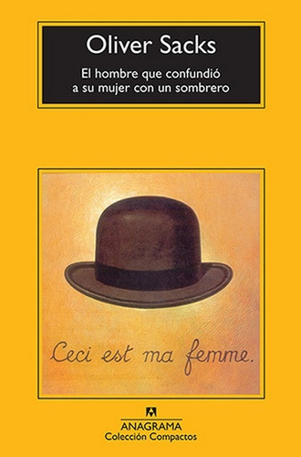 El Hombre Que Confundió A Su Mujer Con Un Sombrero - Sacks, 