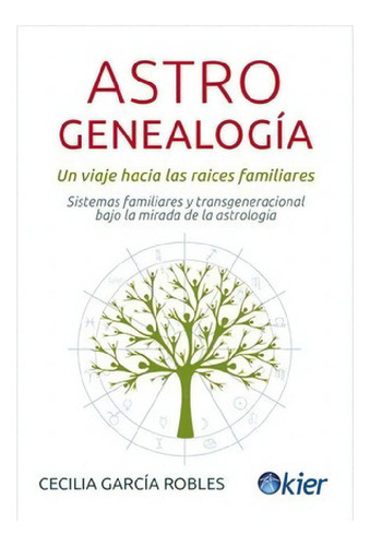 Libro Astrogenealogia De Cecilia Garcia Robles
