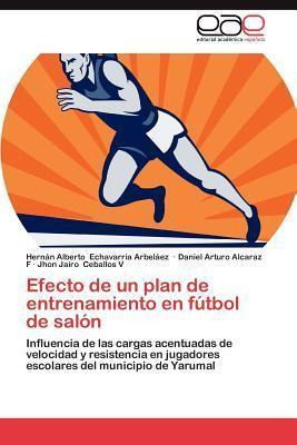 Libro Efecto De Un Plan De Entrenamiento En Futbol De Sal...