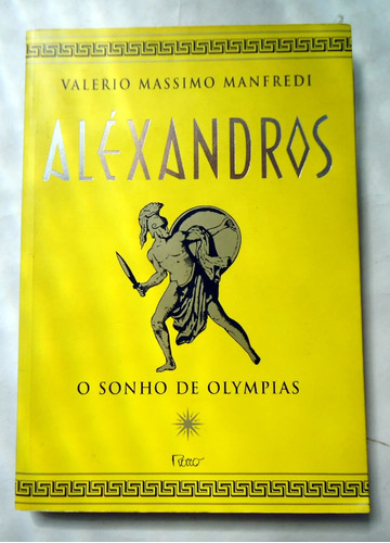 Aléxandros O Sonho Das Olimpíadas Manfredi Valério Massimo