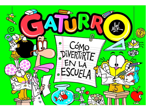 Gaturro Como Divertirse En La Escuela - Nik - Sudamericana