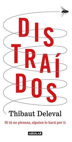 Libro : Distraidos Si Tu No Piensas, Alguien Lo Hara Por Ti