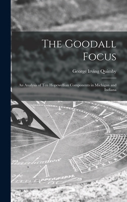 Libro The Goodall Focus; An Analysis Of Ten Hopewellian C...