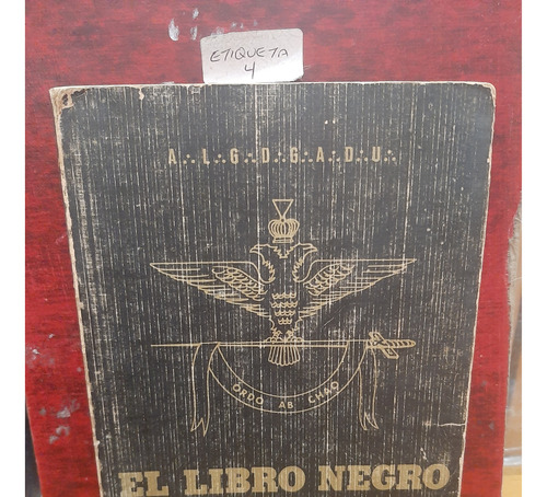 El Libro Negro De La Masonería. Serge Raynaud De La Ferriere