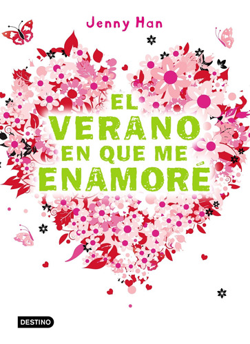 El Verano En Que Me Enamoré De Jenny Han - Destino