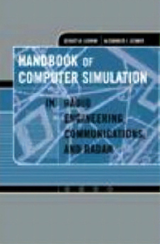 Handbook Of Computer Simulation In Radio Engineering, Communications, And Radar, De Sergey A. Leonov. Editorial Artech House Publishers, Tapa Dura En Inglés