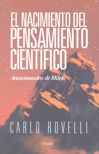 Nacimiento Del Pensamiento Cientifico,el - Rovelli,carlo