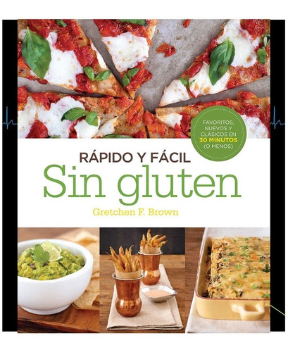 Rapido Y Facil Sin Gluten - Gretchen Brown