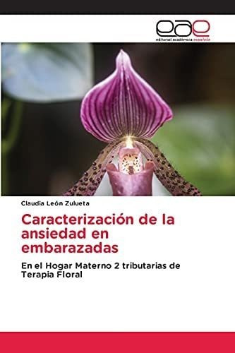 Libro: Caracterización Ansiedad Embarazadas: En&..