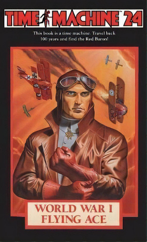 Time Machine 24: World War I Flying Ace, De Richard Mueller. Editorial Ibooks Inc, Tapa Blanda En Inglés