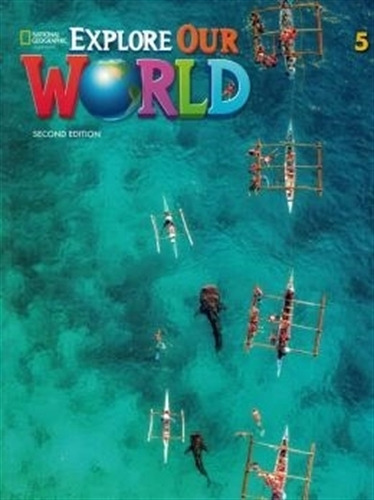 Explore Our World 5 (2nd.ed.) Workbook, De Cory-wright, Ka 