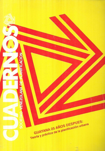 Guayana 25 Años Después Venezolana Planificación Urbana