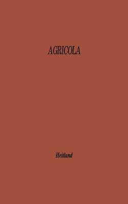 Libro Agricola: A Study Of Agriculture And Rustic Life In...