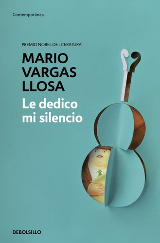 Le Dedico Mi Silencio - Mario Vargas Llosa