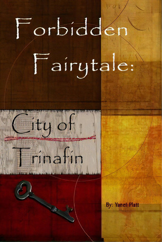 Forbidden Fairytale: City Of Trinafin, De Platt, Yanet. Editorial Lulu Pr, Tapa Blanda En Inglés