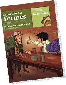 Lazarillo De Tormes / El Casamiento De Laucha - Mandioca