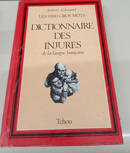 Dictionnaire Des Injures De La Langue Francaise * Edouard