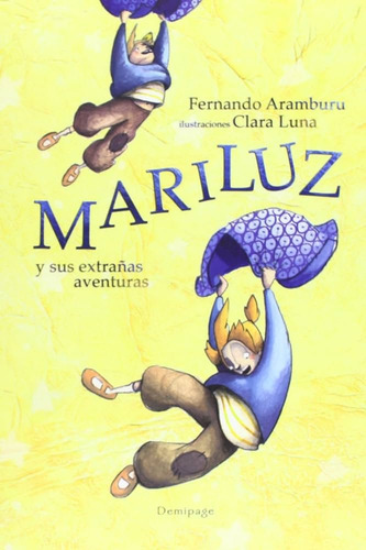 Mariluz Y Sus Extrañas Aventuras - Aramburu,fernando