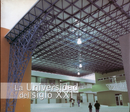 La Universidad Del Siglo Xxi