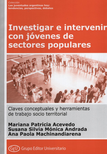 Investigar E Intervenir Con Jovenes De Sectores Populares, de Acevedo, Patricia. Editorial AULA TALLER, tapa blanda en español