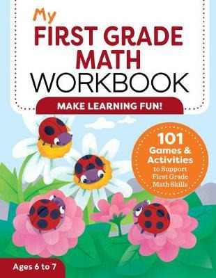 Libro My First Grade Math Workbook : 101 Games & Activiti...