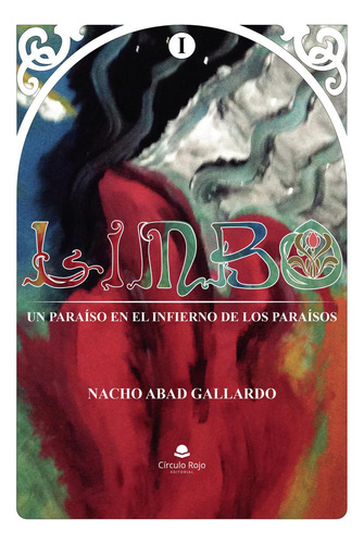 Limbo, de NACHO ABAD GALLARDO. Editorial CIRCULO ROJO, tapa blanda en español, 2019