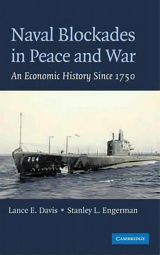 Naval Blockades In Peace And War, De Lance E. Davis. Editorial Cambridge University Press, Tapa Dura En Inglés