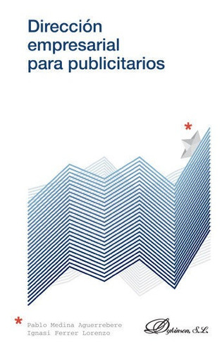 Libro Direcciã³n Empresarial Para Publicitarios - Medina ...