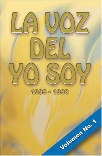 La Voz Del Yo Soy, Vol. 1 Edicion Española