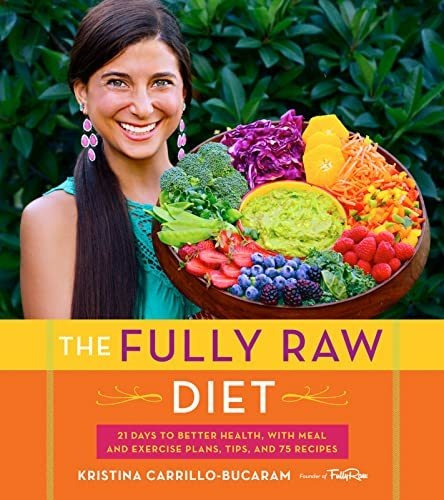 Book : The Fully Raw Diet 21 Days To Better Health, With...