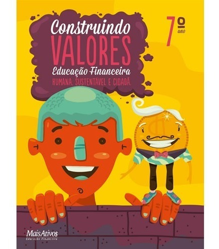 Livro Construindo Valores 7° Ano | Educ. Financeira