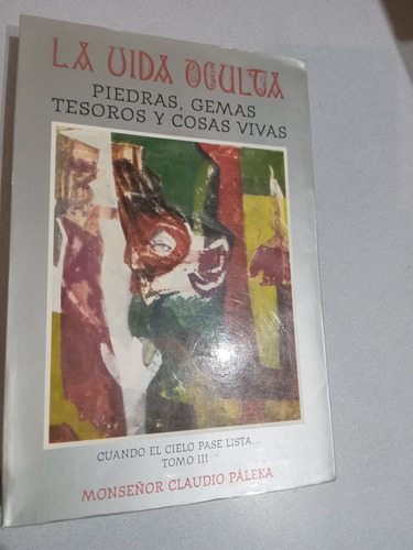 Libro La Vida Oculta Cuando El Tiempo Pase Lista Tomo 3