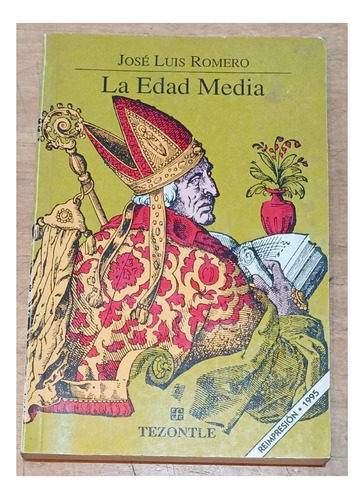 La Edad Media - Jose Luis Romero - Fondo Cultura Economica