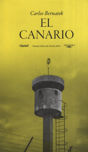 Liro El Canario - Carlos Bernatek Premio Clarin 2016