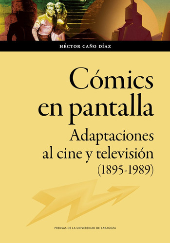 Libro Comics En Pantalla - Caã¿o Diaz, Hector