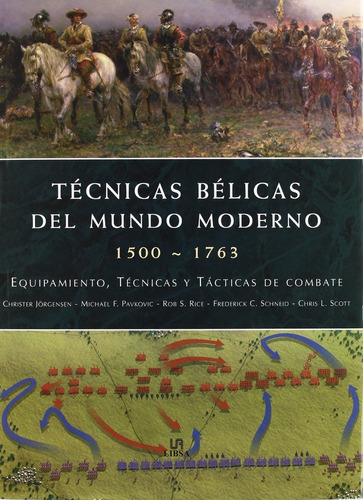 Tecnicas Belicas Del Mundo Moderno 1500-1763. Libsa